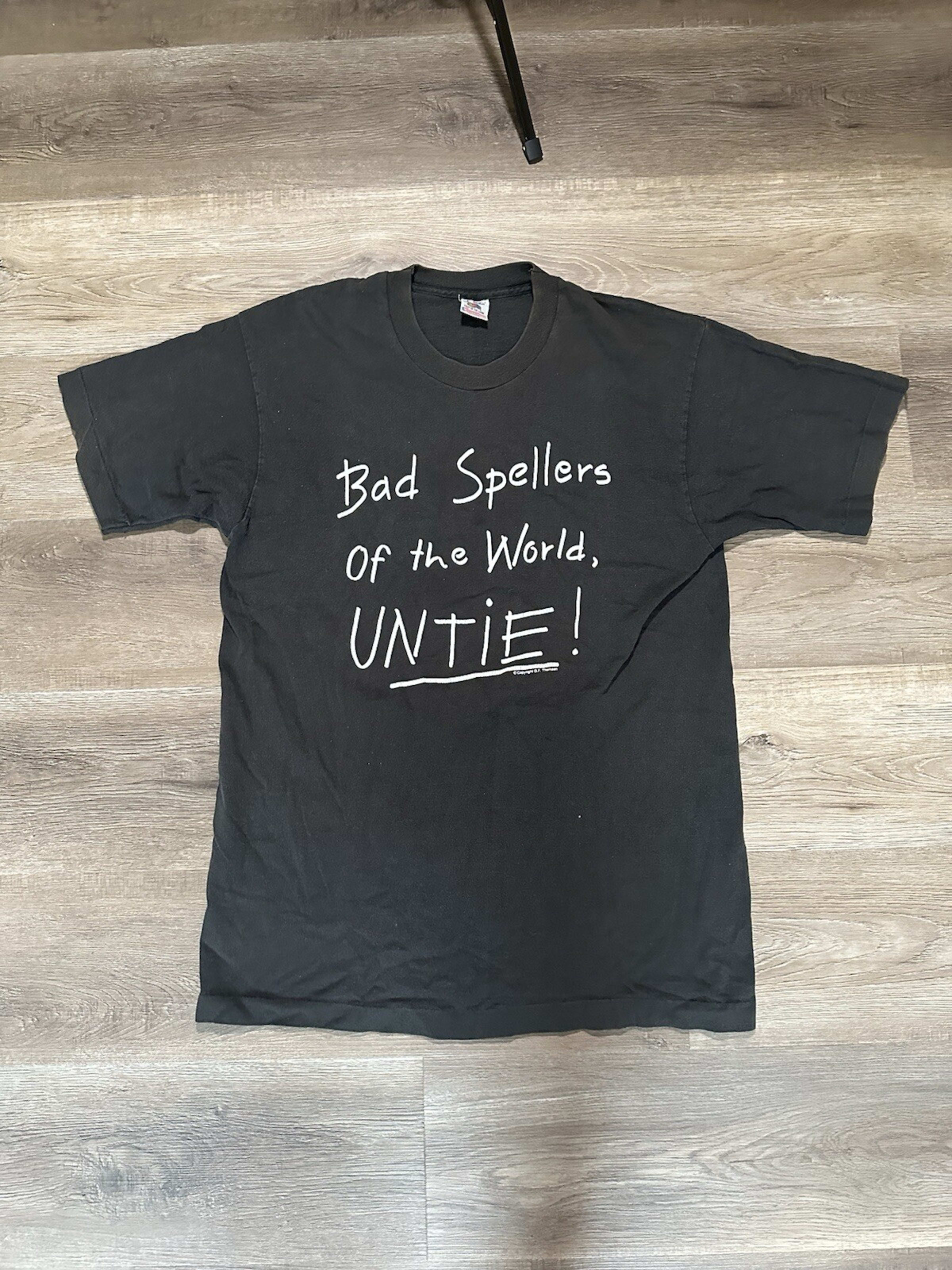 Vintage T Shirt Mens L Black Bad  Speller Of The World Unite Spell Out Funny