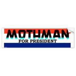 Mothman For President Bumper Sticker | Zazzle