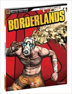 Borderlands Signature Series Strategy Guide (Bradygames Signature Series): Casey Loe, Doug Walsh: 9780744010206: Amazon.com: Books