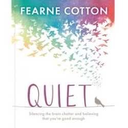 Hardback Quiet by Fearne Cotton - ASDA Groceries