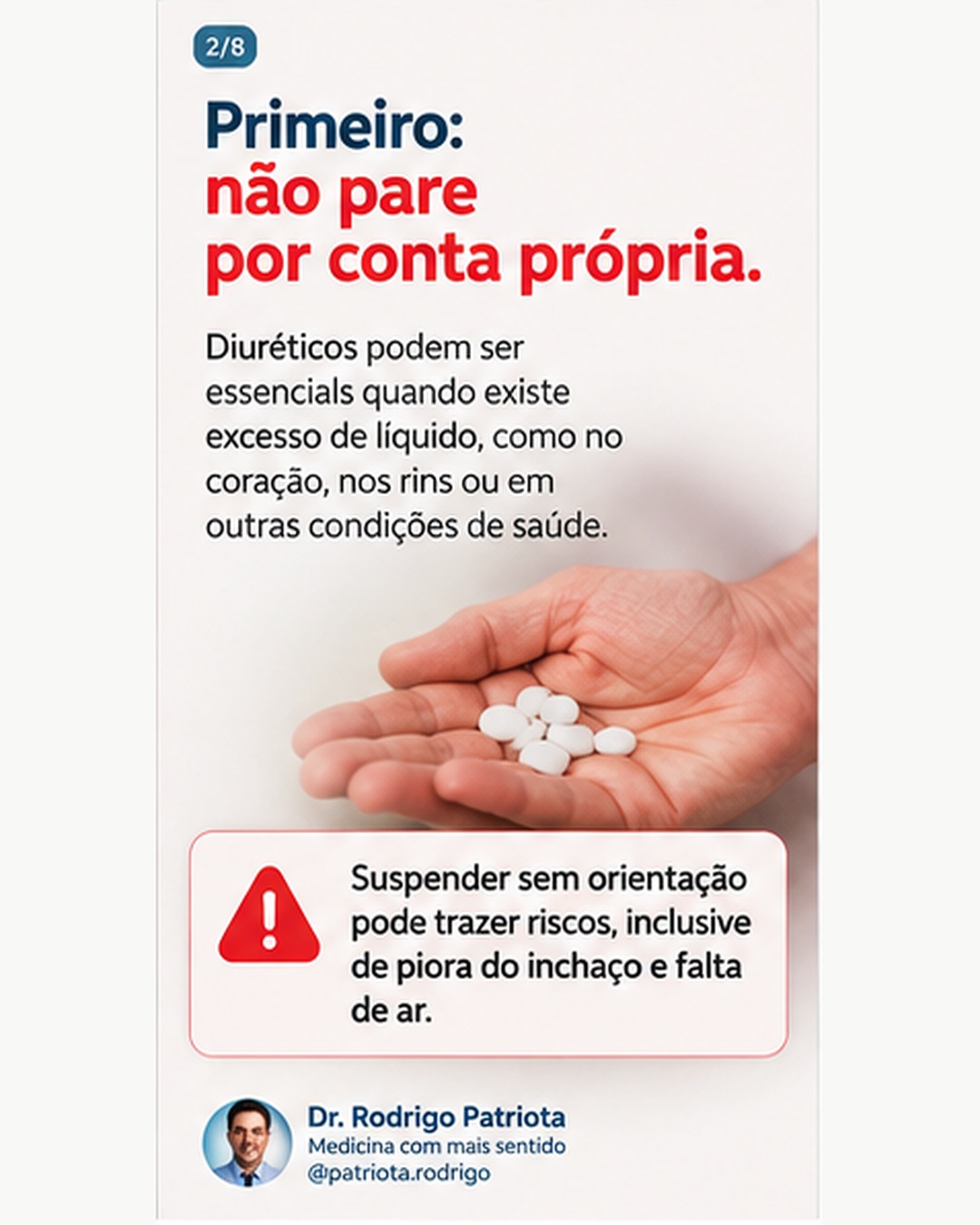 Se o inchaço melhorou, preciso continuar tomando diurético para sempre? — imagem 2 de 8