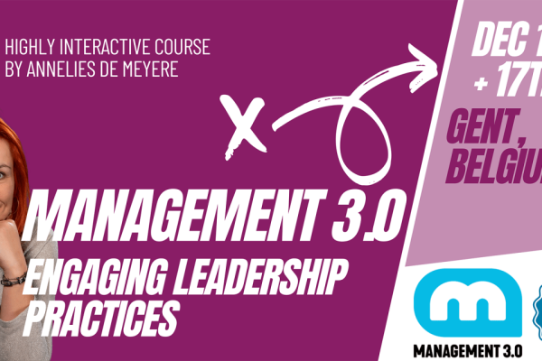 Management 3.0: How Can You Build Motivated, Self-Organizing Teams That Thrive Under Change?