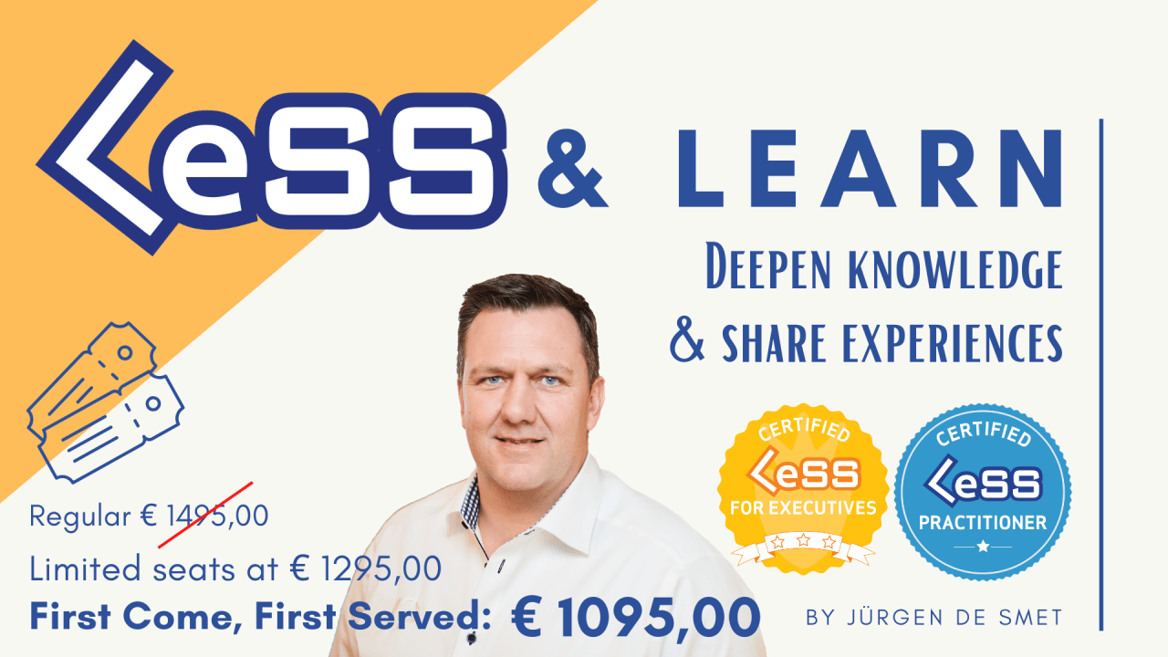 LeSS & Learn - Deepen knowledge & share experiences - Gent, Belgium