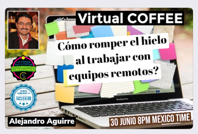 Virtual Coffee: How to break the ice when working with Remote Teams?-in Spanish