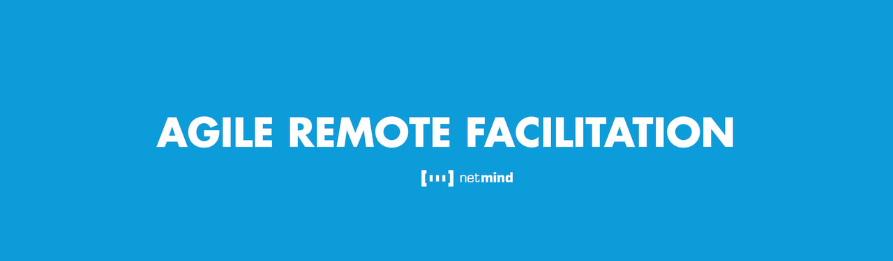 Agile Remote Facilitation