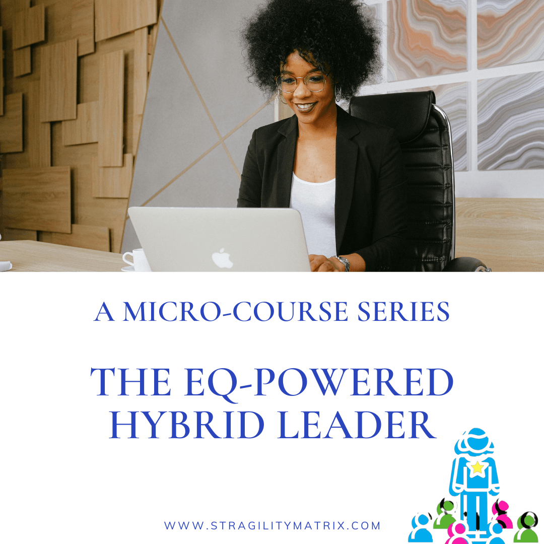 The EQ-Powered Hybrid Leader