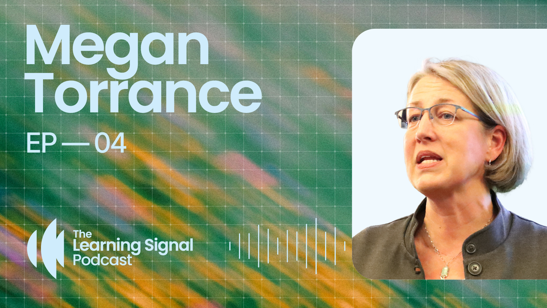 Episode 2 Podcast image of Megan Torrance