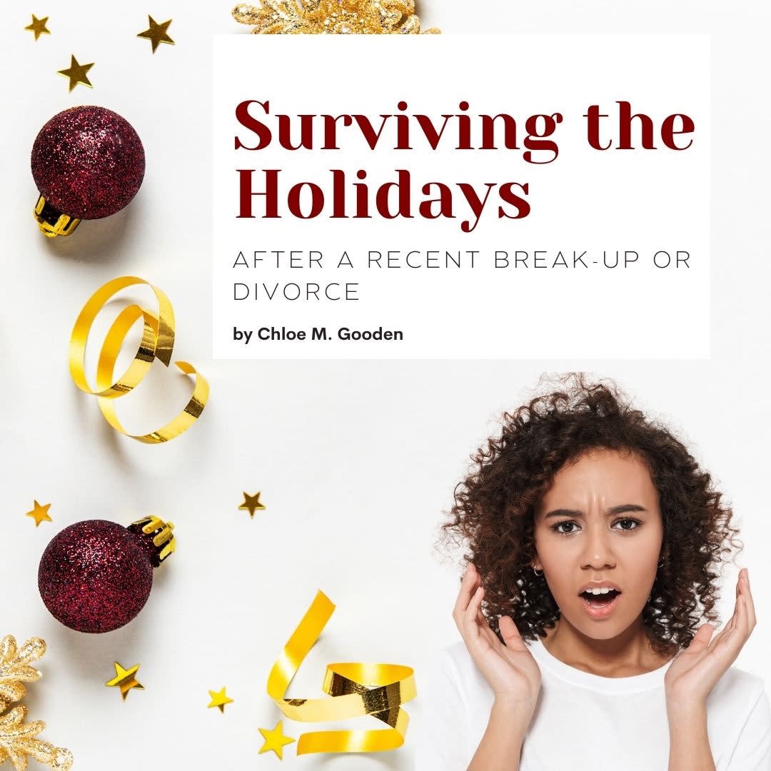 Surviving the Holidays after a Recent Break-up or Divorce