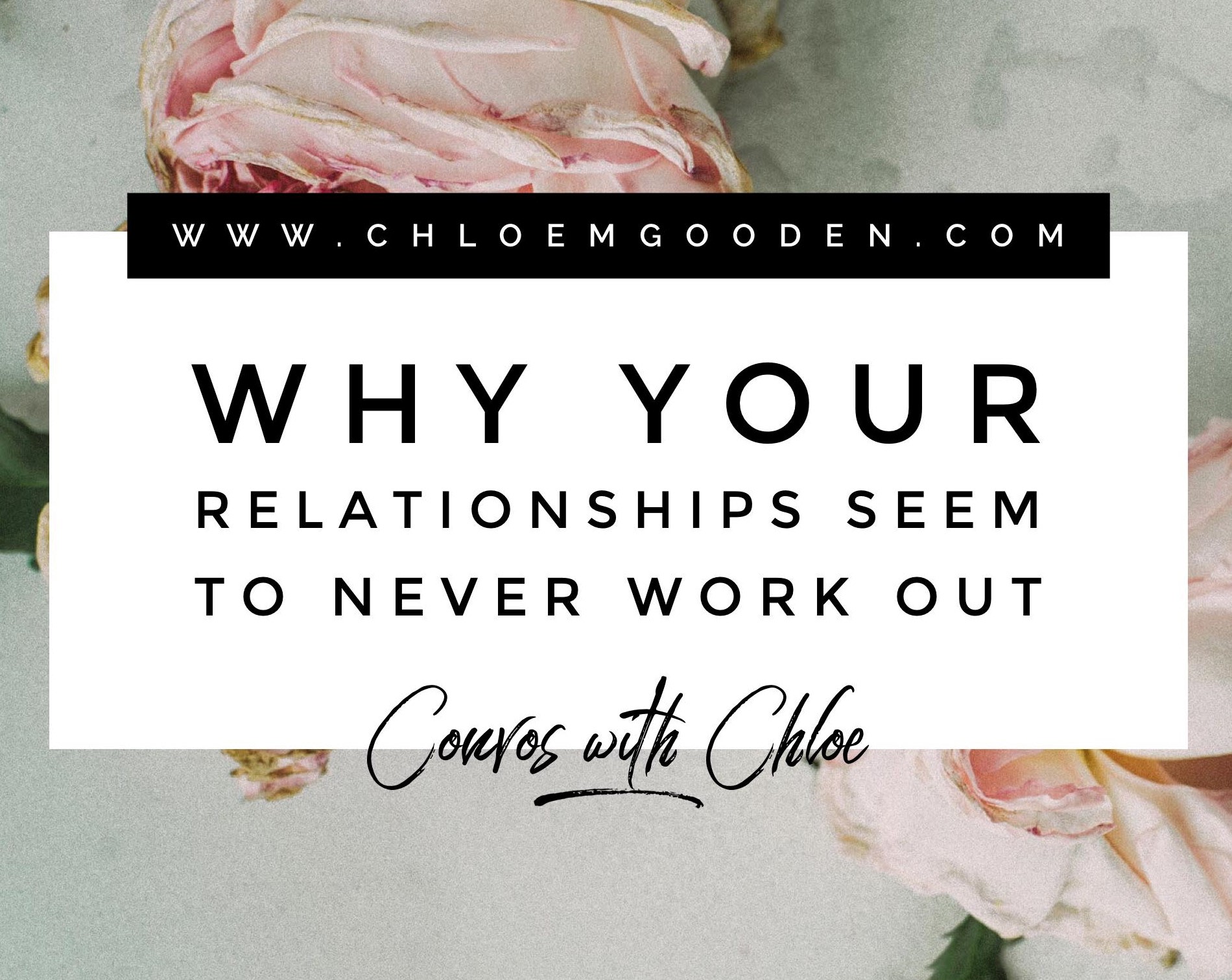 When Your Relationships Seem to Never Work Out