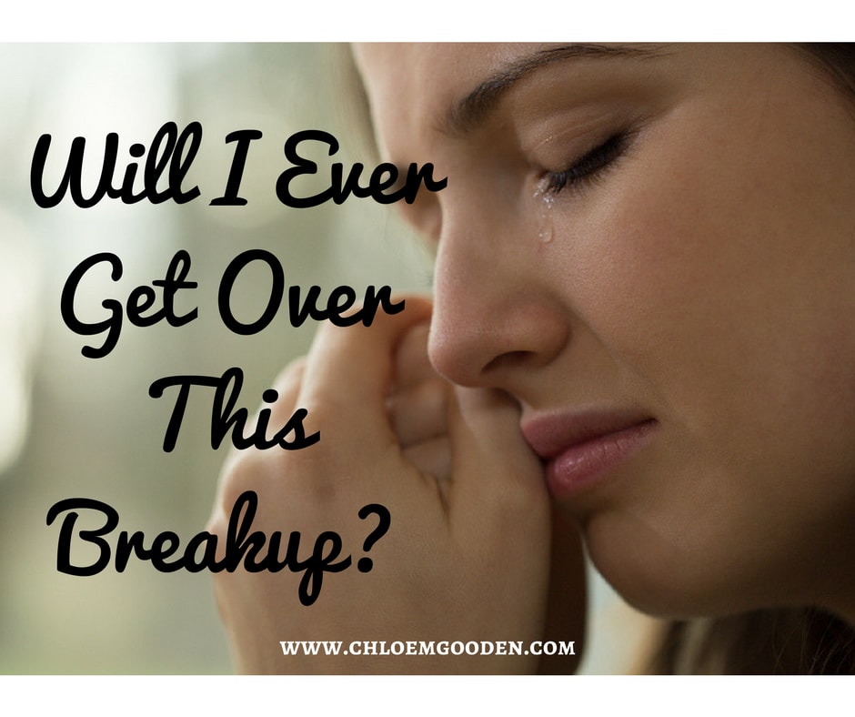 Will I Ever Get Over This Break Up?