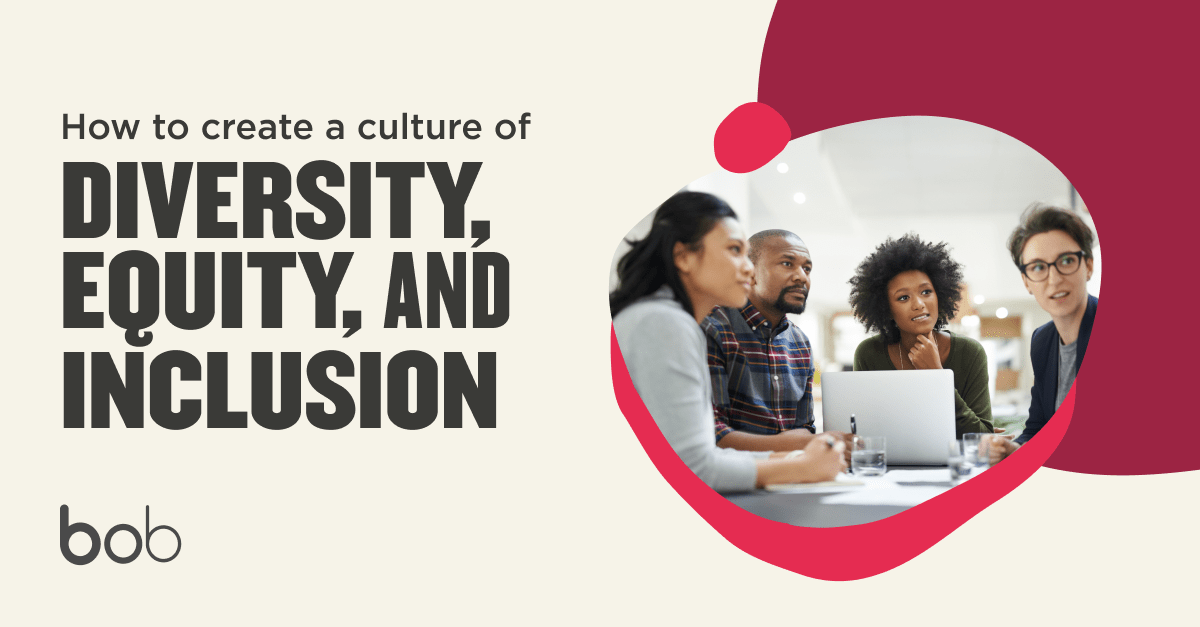 Creating a diversity, equity and inclusion workplace culture