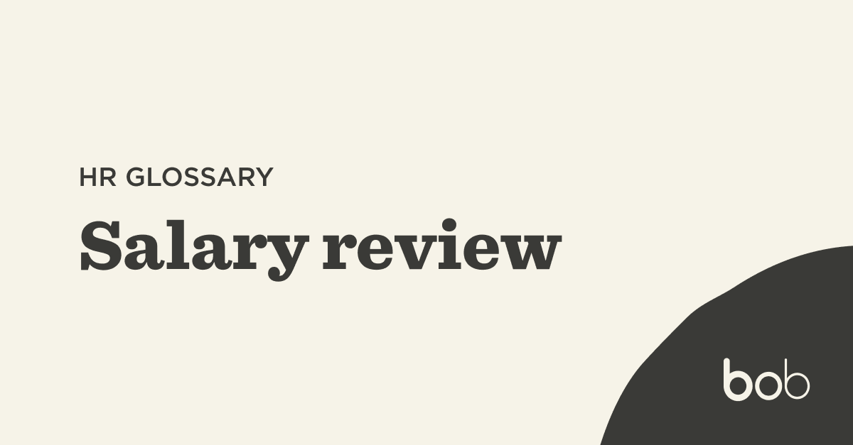 What is a salary review? | HiBob