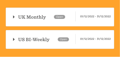 UK Monthly and US BI-Weekly schedule with open status displayed on an orange background. , UK Monthly, US BI-Weekly