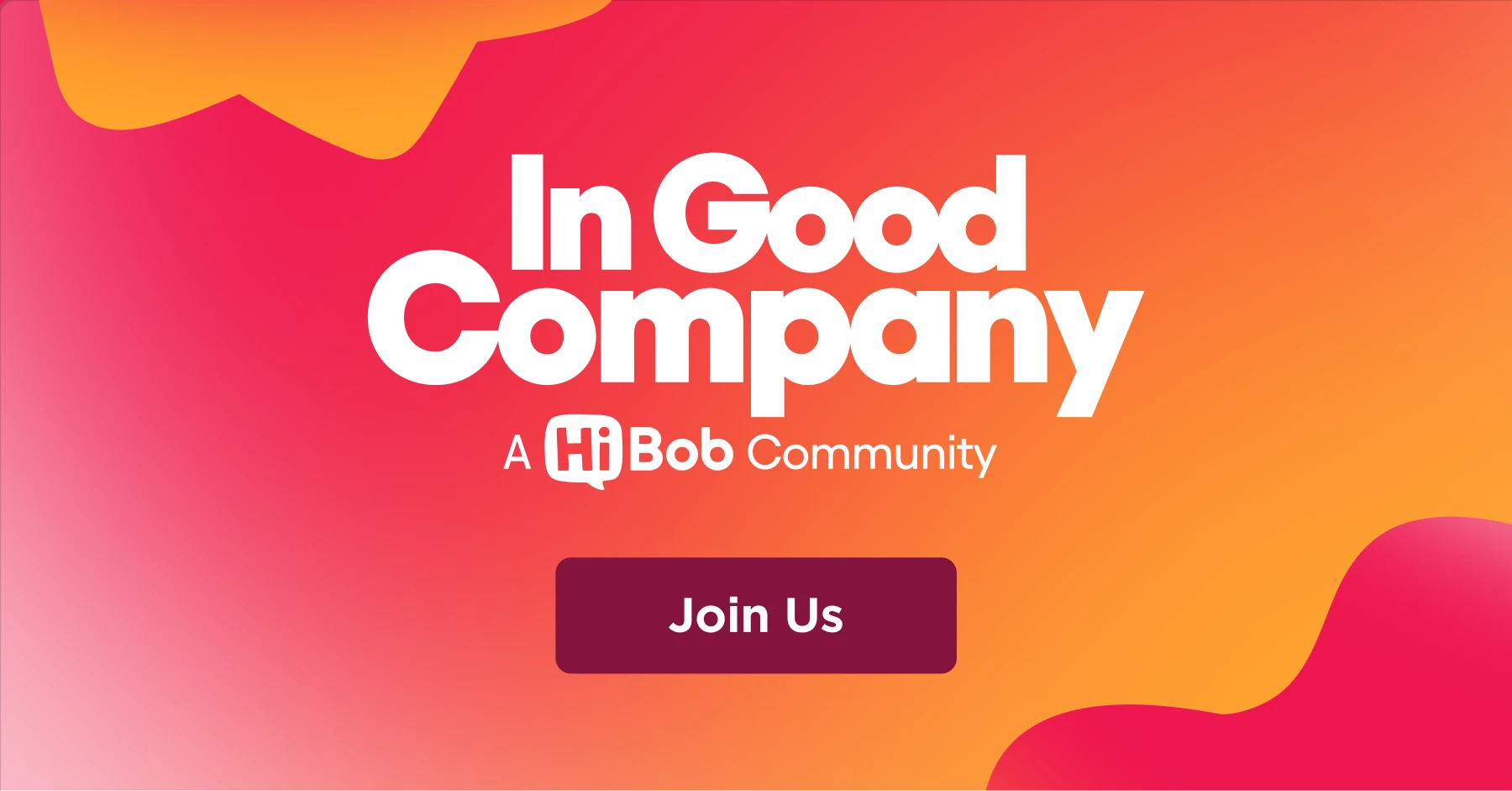 In Good Company logo with bright gradient background, featuring "Join Us" call-to-action button for HiBob community. InGoodCompany, JoinUs