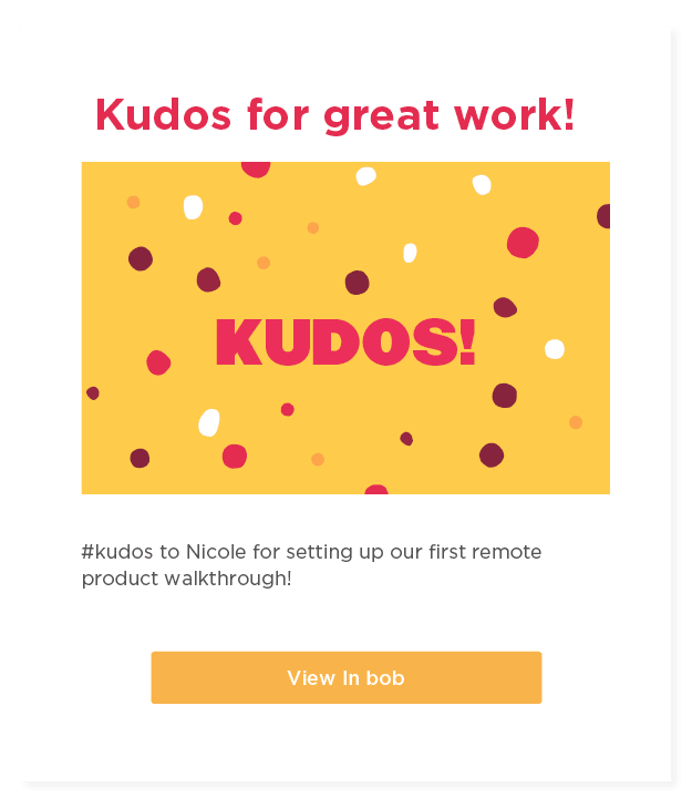 Kudos for great work! Colorful confetti background highlights appreciation message and a call-to-action button. , kudos, appreciation