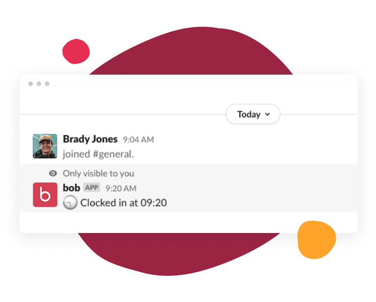 Brady Jones joined the #general channel at 9:04 AM; bob clocked in at 9:20 AM in the chat interface. , BradyJones, bobClockin