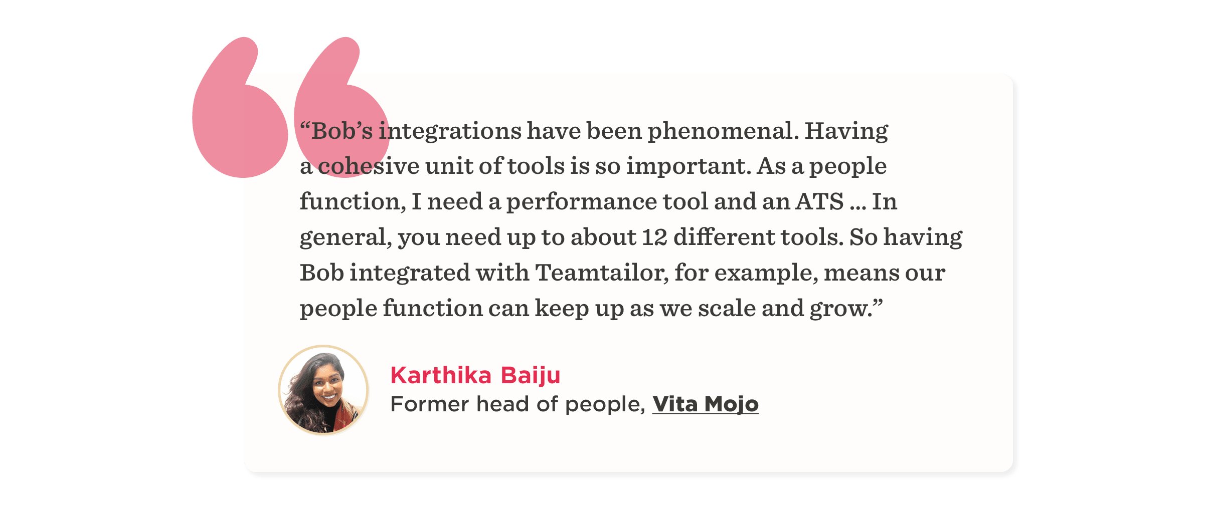 "Testimonial from Karthika Baiju on the importance of tool integration for effective people management.", Karthika Baiju, Vita Mojo
