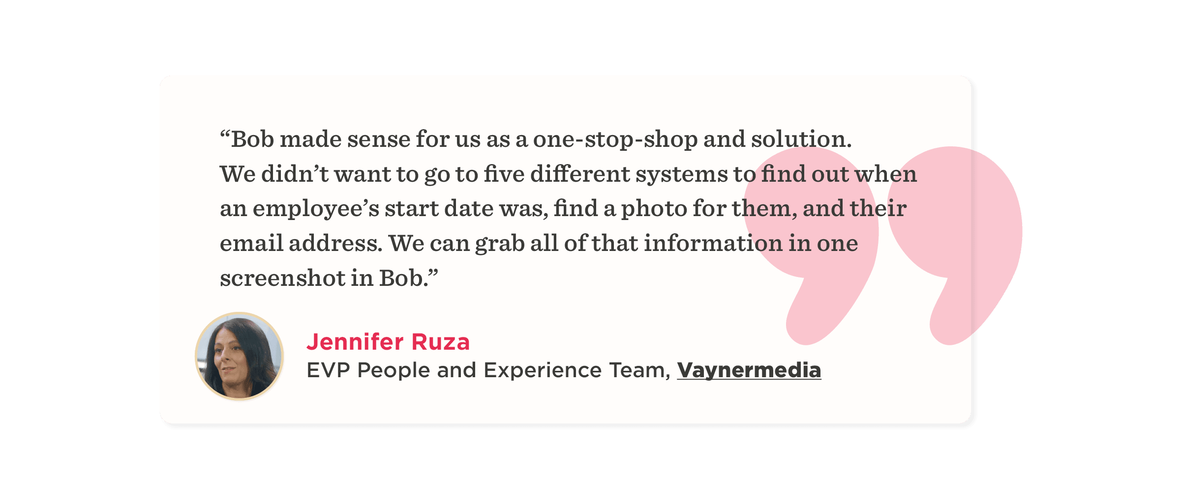 "Quote from Jennifer Ruza about Bob as a comprehensive employee management solution with a visible photo.", quote, employee_management