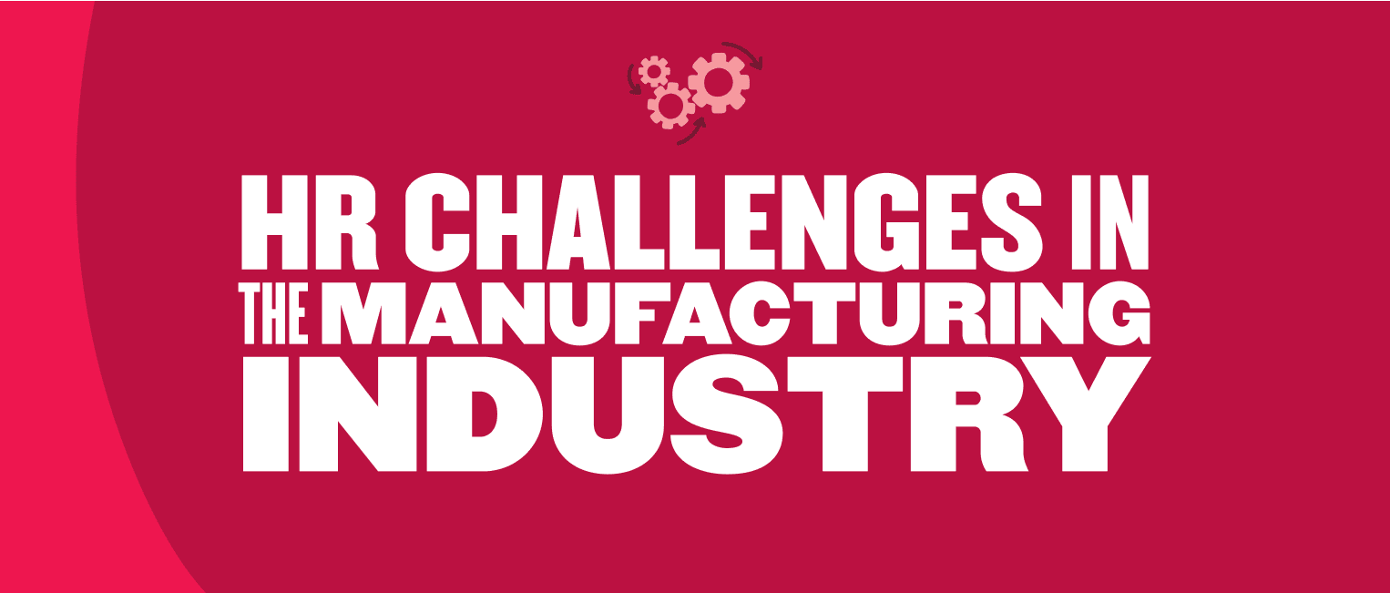 HR challenges in the manufacturing industry, highlighted in bold text on a vibrant background with gear icons. , HRchallenges, manufacturingindustry