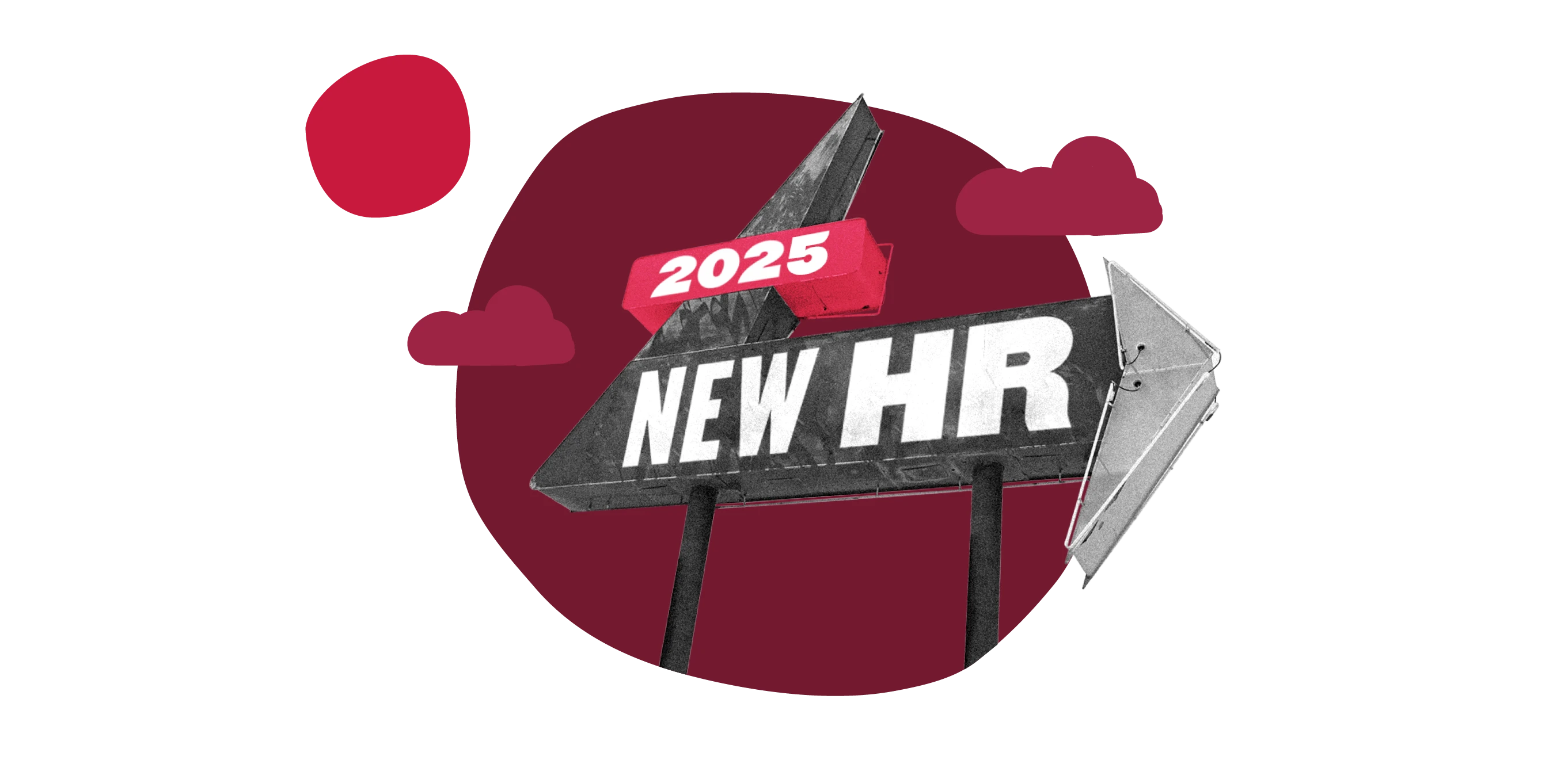 new hr 2025 sign, creative direction for human resources in 2025