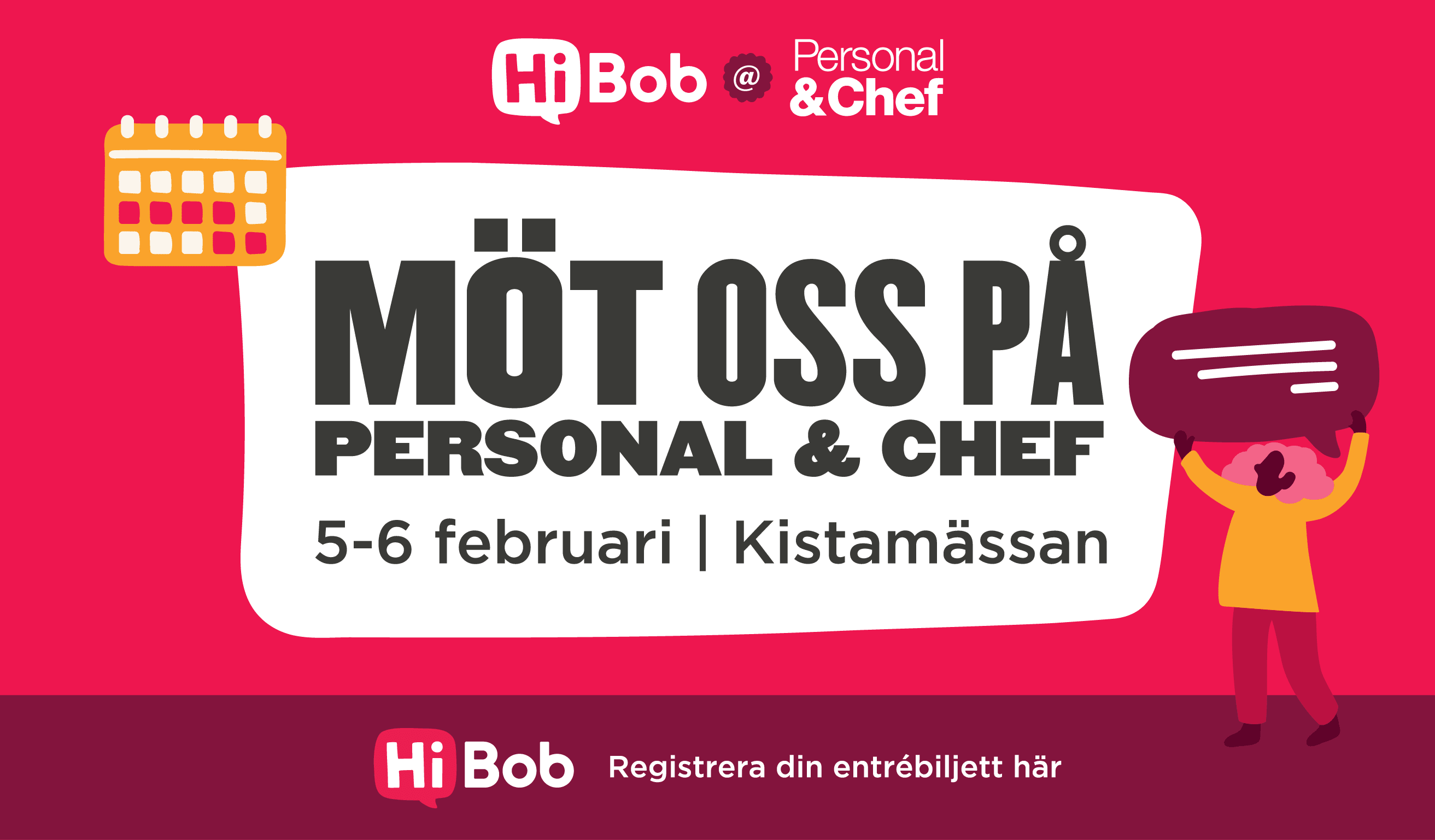 HiBob, Personal&Chef, February5-6, KistaMässan
