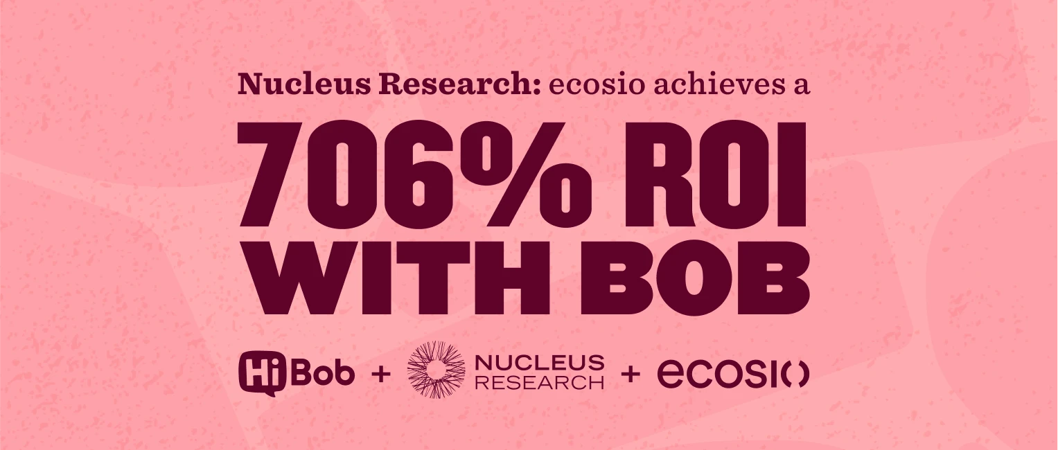 Nucleus Research reveals a 706% ROI for ecosio with Bob. Collaboration showcased by logos of HiBob, Nucleus, and ecosio. Nucleus_Research, ROI_706%_ecosio