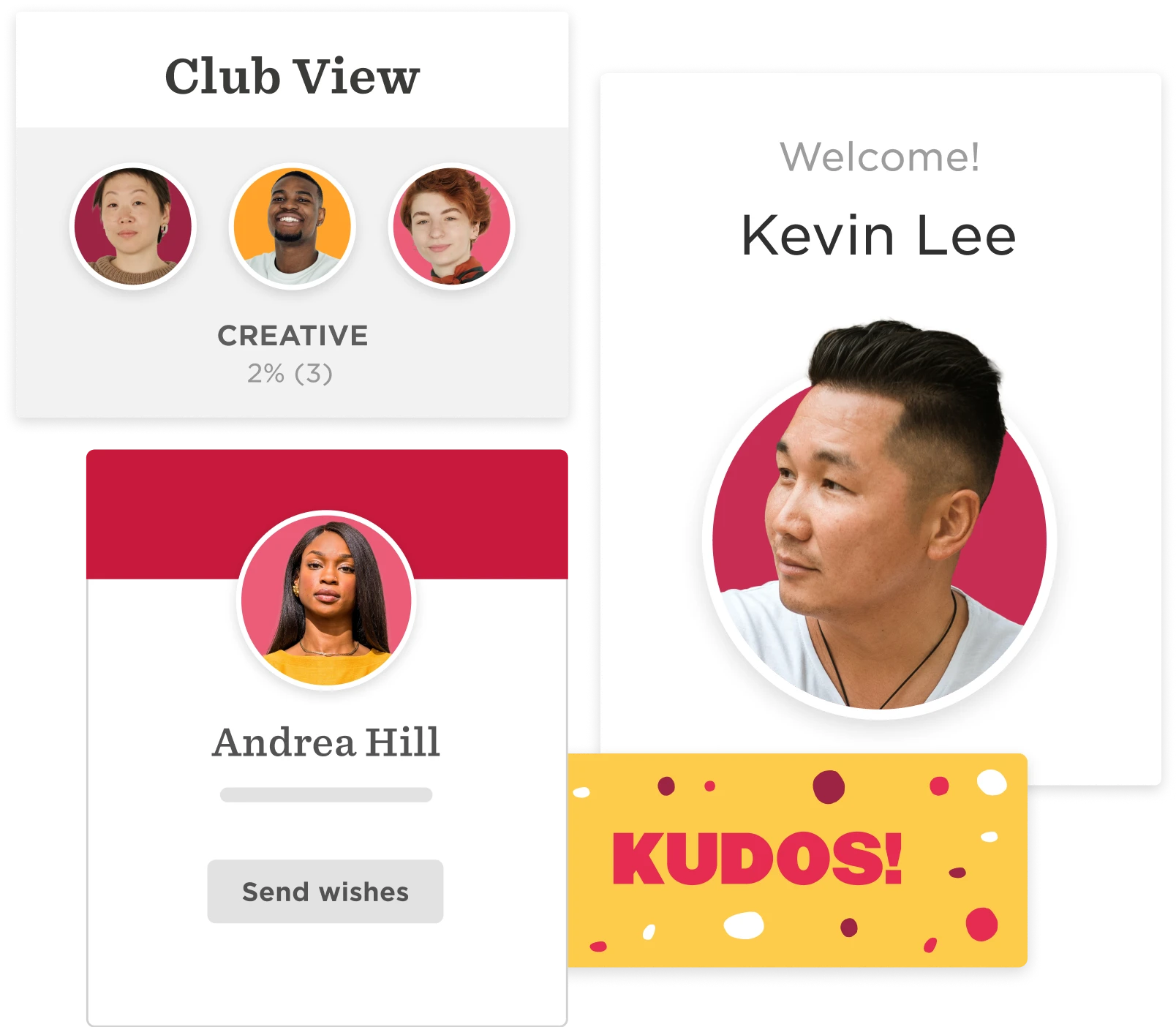 Club view featuring user profiles, welcome message for Kevin Lee, and kudos graphic celebrating achievements., User interface showing profile cards, including Andrea Hill, with options to send wishes and engagement metrics.
