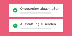 Onboarding abschließen, Ausstattung zusenden