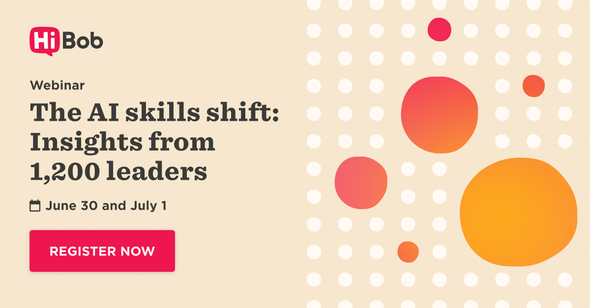webinar-ai-skills-insights-1200-leaders, register-now-Hi-Bob