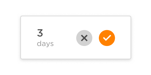 3 days countdown with grey cross and orange checkmark buttons for task management or completion confirmation. task countdown, task confirmation