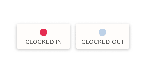 clocked in button with red indicator, clocked out button with blue indicator