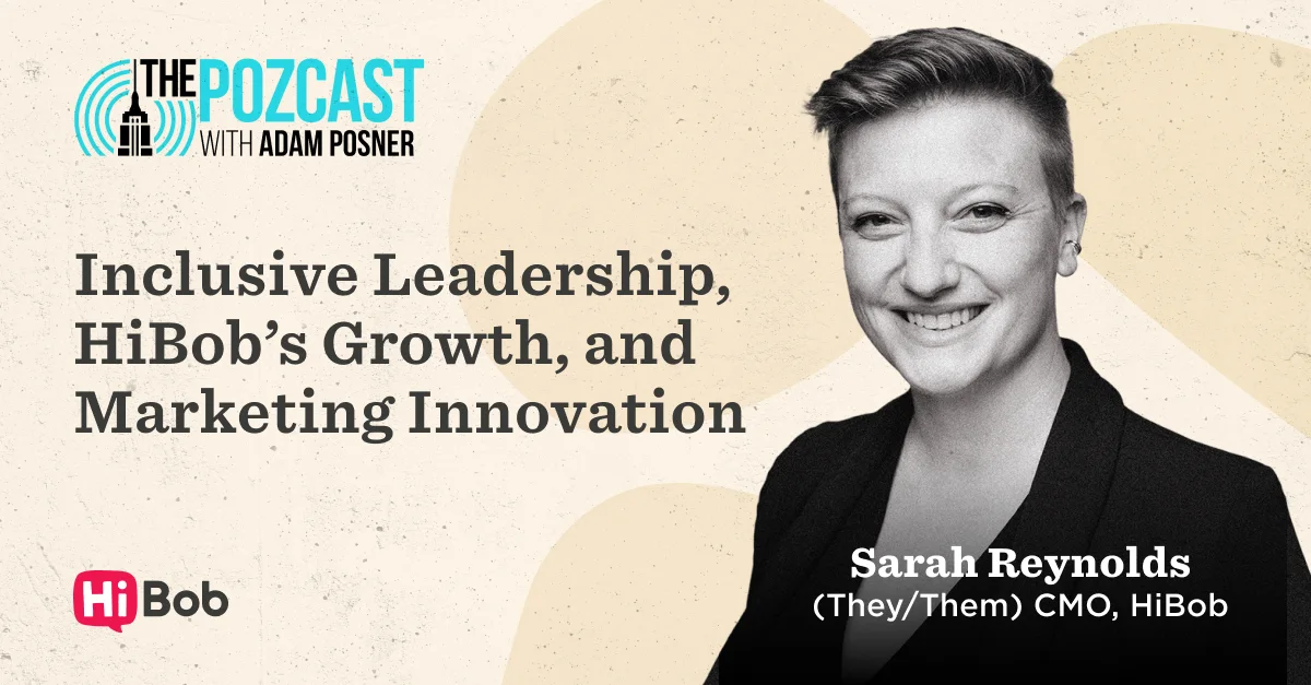 Inclusive leadership discussion featuring Sarah Reynolds, CMO of HiBob, highlighting marketing innovation and company growth., inclusive-leadership, HiBob-marketing