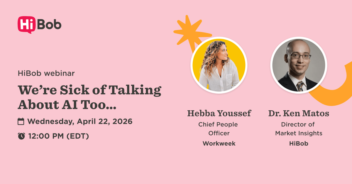HiBob webinar featuring Hebba Youssef and Dr. Ken Matos discussing AI. Event on April 22, 2026, at 12 PM EDT. webinar, AIdiscussion