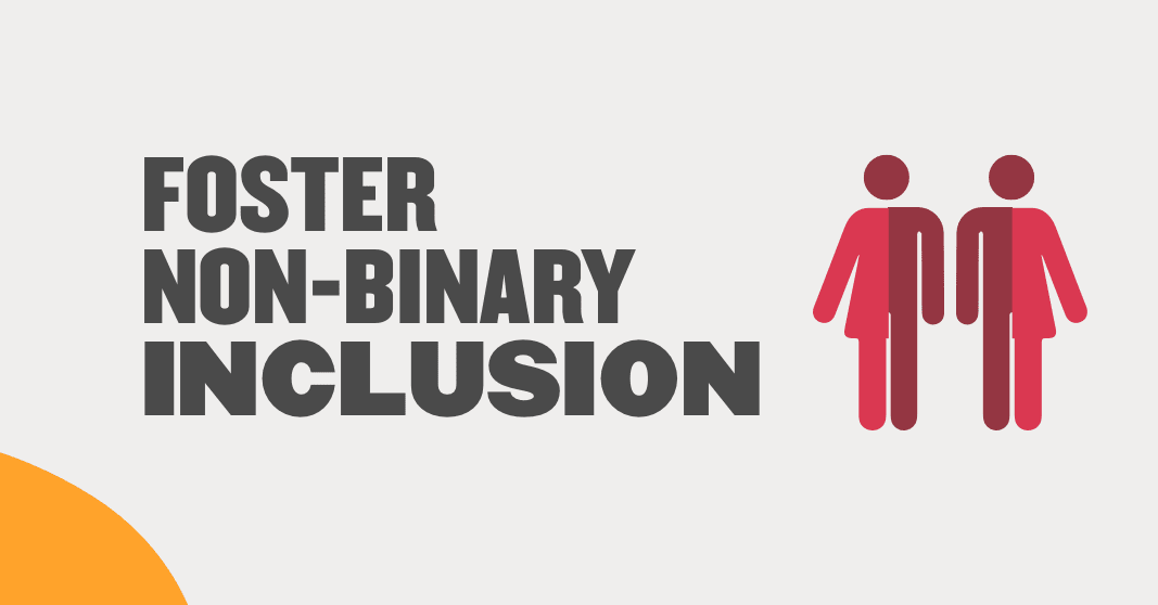 10 ways your company can foster non-binary inclusion - Foster-non-binary-inclusion-Blog-post-2-2-1-1-1-1-1-1-1-1-1-1-1-2-1-1-3-1-2-1-1.png