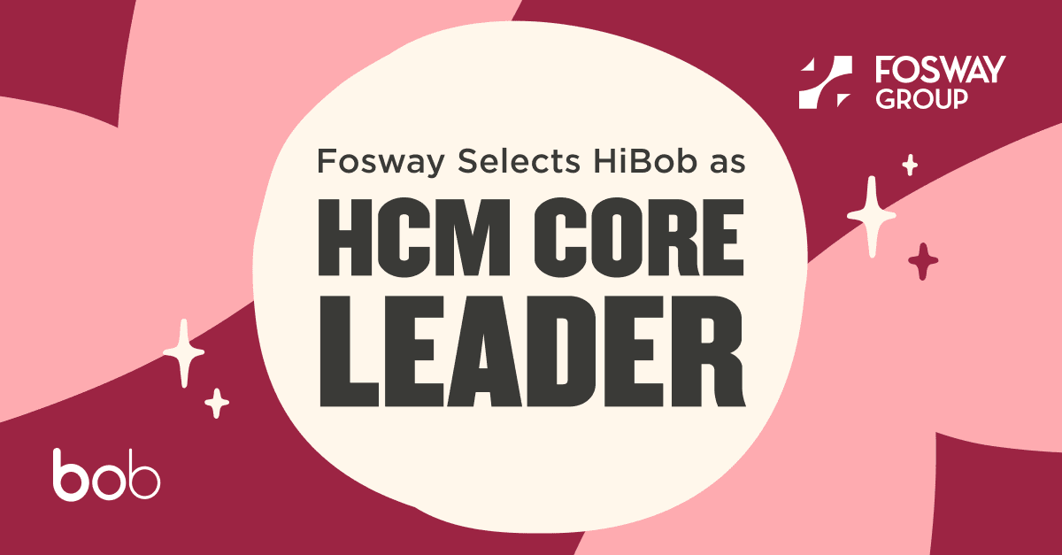 Fosway Group selects HiBob as HCM Core Leader, featuring bold text on a colorful background. HCM core leader announcement, HiBob selection by Fosway Group