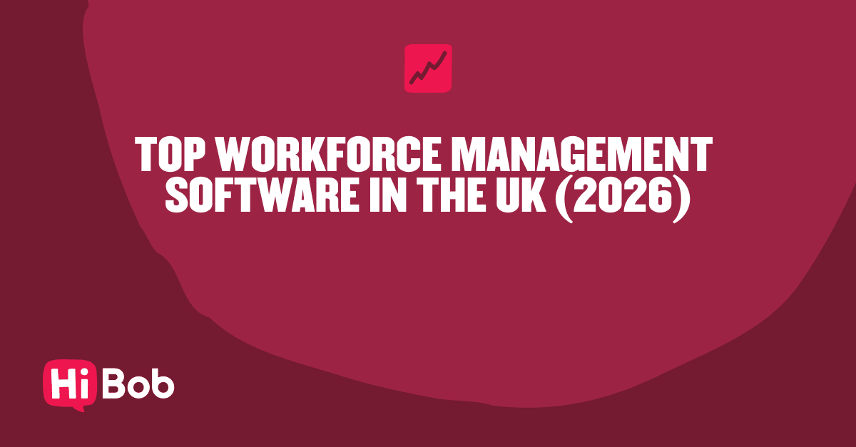Top workforce management software in the UK for 2026, featuring Hi Bob branding on a deep red background., workforce-management, HiBob