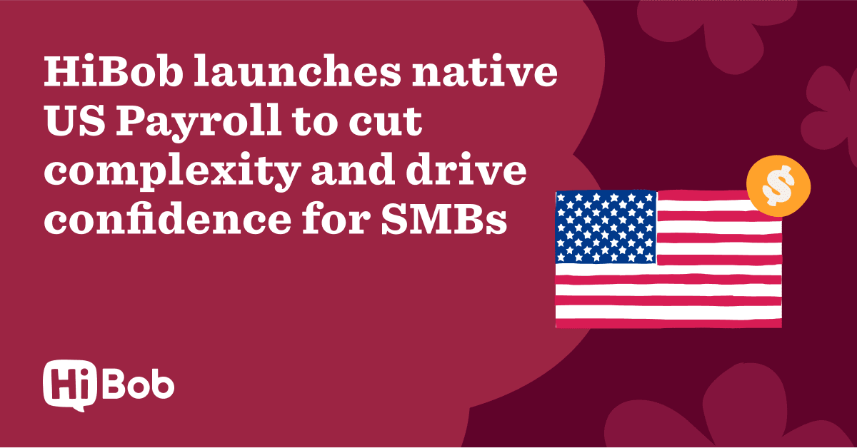HiBob Launches Native US Payroll to Cut Complexity and Drive Confidence for SMBs - Sharing-Image-for-US-Payroll_V1.png