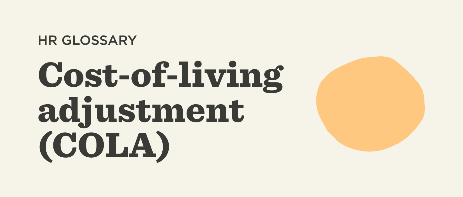 What is Costofliving adjustment (COLA)? HiBob