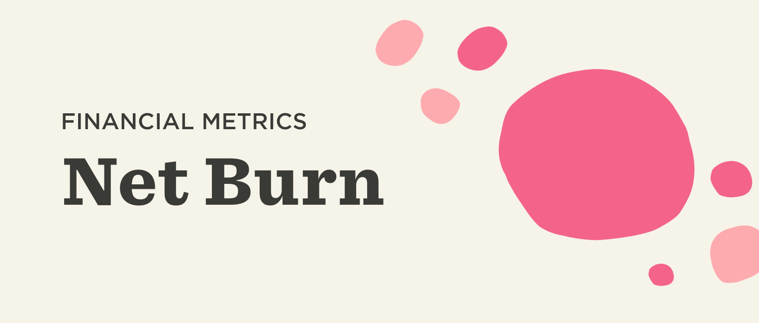 Net Burn vs Gross Burn: Burn Rate Guide for Startups