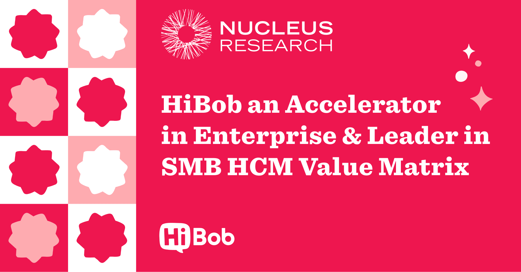HiBob, Nucleus Research SMB HCM Value Matrix Leader with vibrant graphics and prominent branding elements.