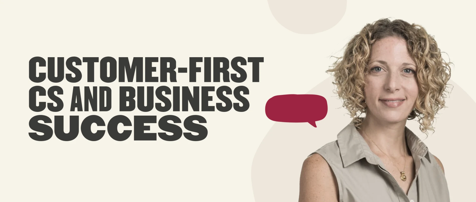 customer-first approach to business success with woman in a light shirt and speech bubble, business growth and customer service focus