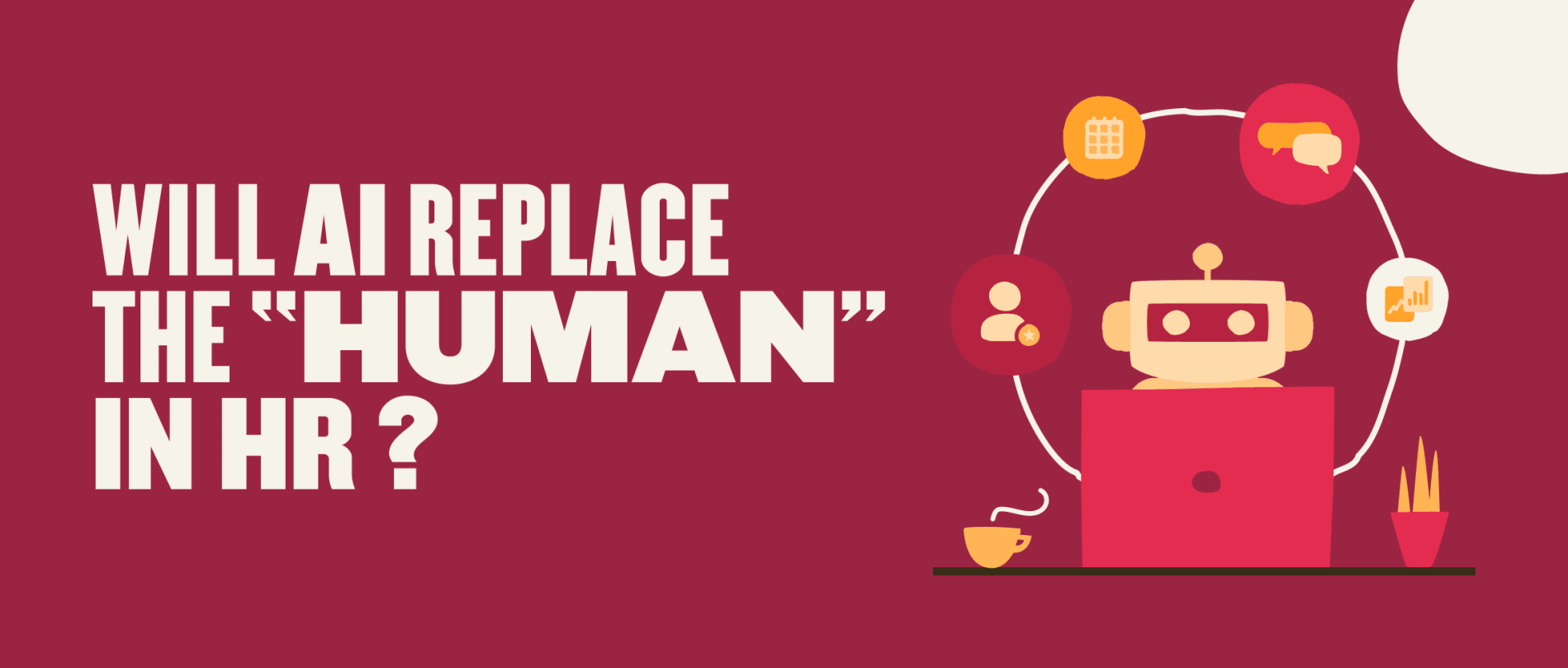AI in HR discussion with a robot illustration, text asking if AI will replace human roles in human resources. , AI, HR