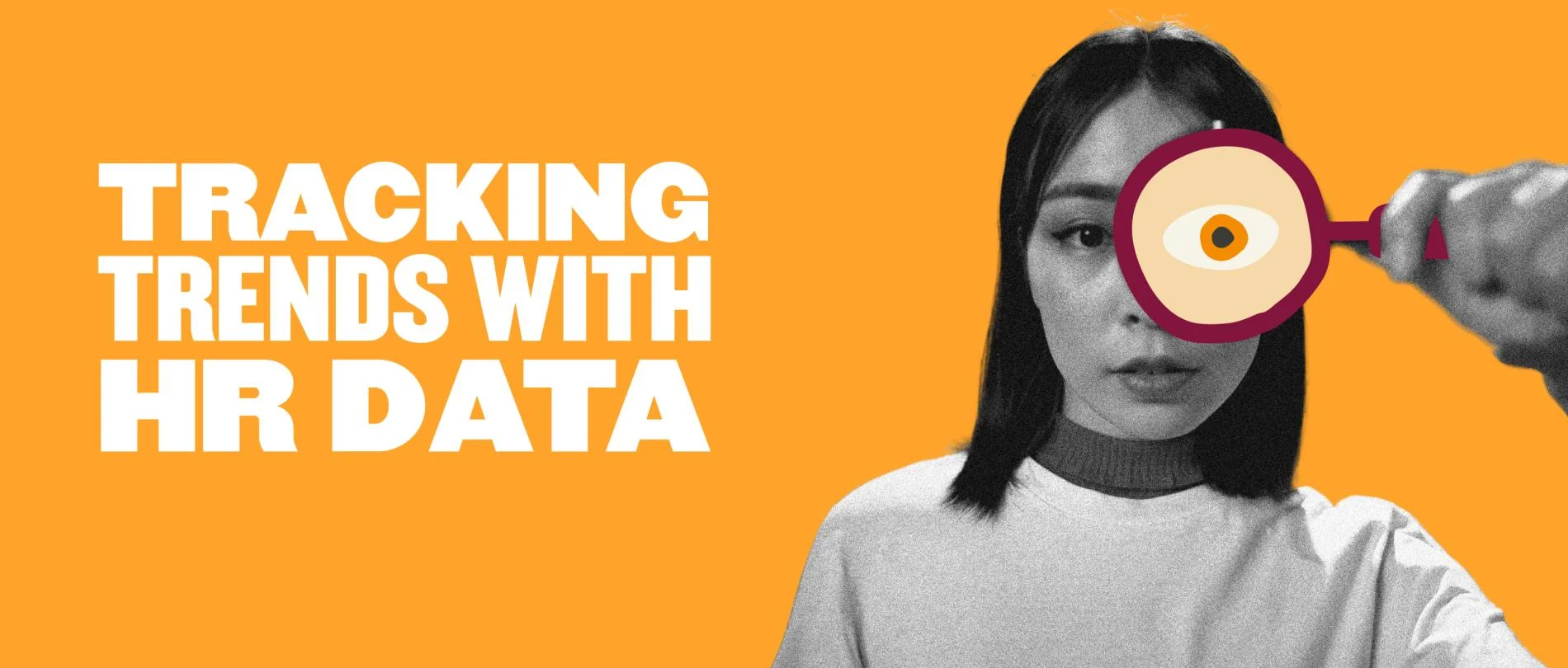 tracking trends with HR data, woman with magnifying glass, orange background, modern graphic design, visualizing HR analytics insights