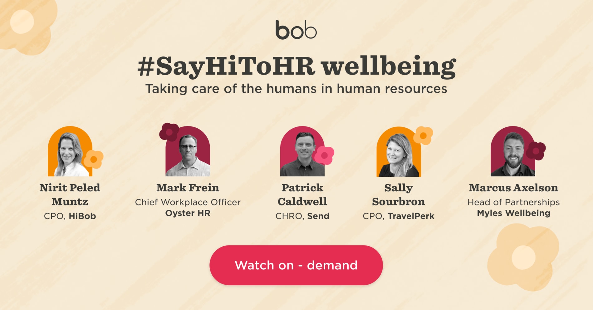 #SayHiToHR wellbeing event featuring HR leaders Nirit, Mark, Patrick, Sally, and Marcus. Watch on-demand for insights. , HRwellbeing, leadershipevent