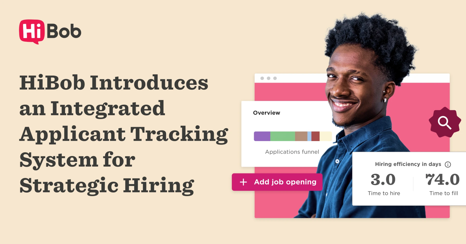 HiBob applicant tracking system launch with smiling man, applications funnel, and hiring efficiency stats displayed. , HiBob, ApplicantTrackingSystem