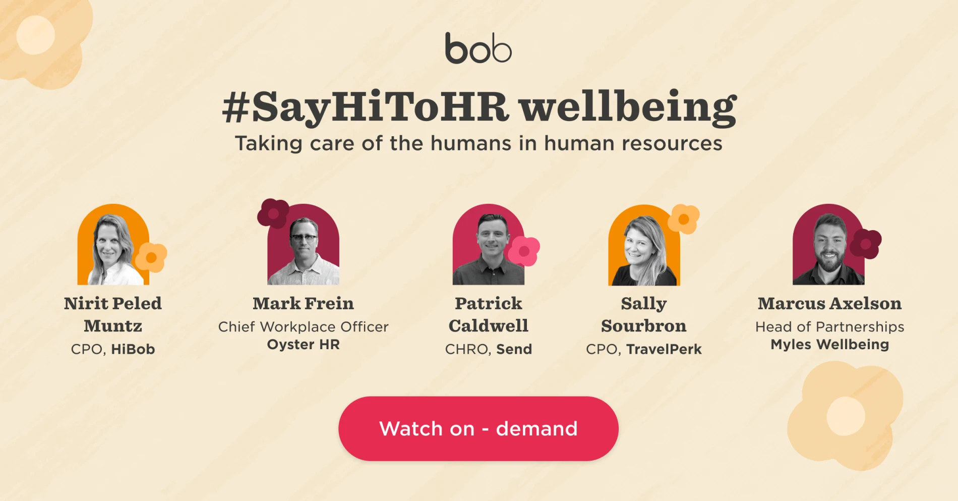 #SayHiToHR wellbeing event featuring HR leaders Nirit, Mark, Patrick, Sally, and Marcus. Watch on-demand for insights. , HRwellbeing, leadershipevent