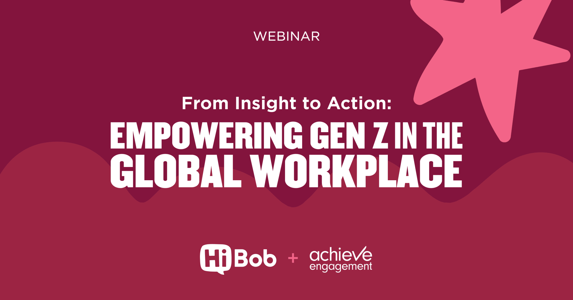 webinar empowering Gen Z workplace, HiBob achieve engagement global workforce
