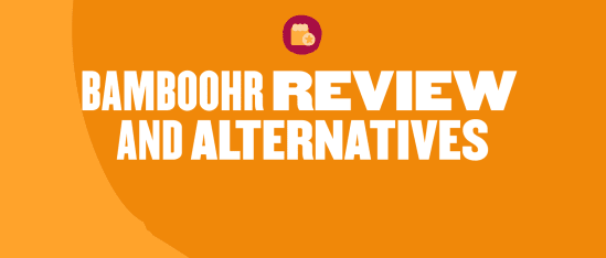 bambooHR review and alternatives on vibrant orange background, eye-catching graphic design for HR software insights