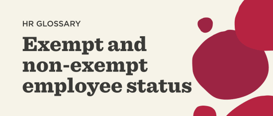 What are exempt and non-exempt employee statuses? - Exempt-and-non-exempt-employee-status-Glossary-banner.png