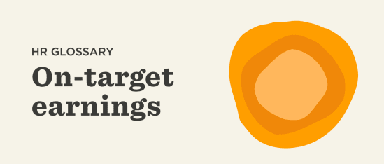 HR Glossary: On-target earnings with an abstract orange shape on light background, explaining compensation concept. , HRGlossary, OnTargetEarnings